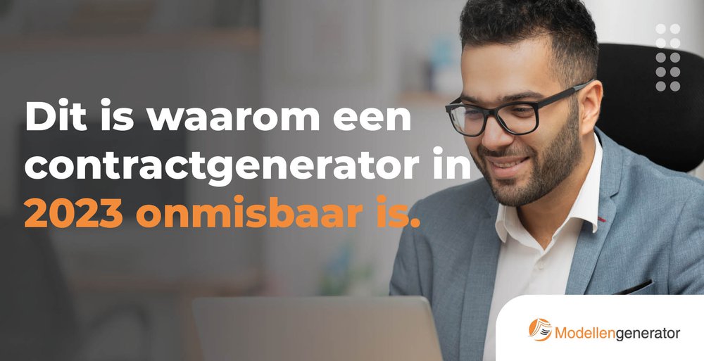 Uitgelicht: waarom een contractgenerator voor een accountant in 2023 onmisbaar is